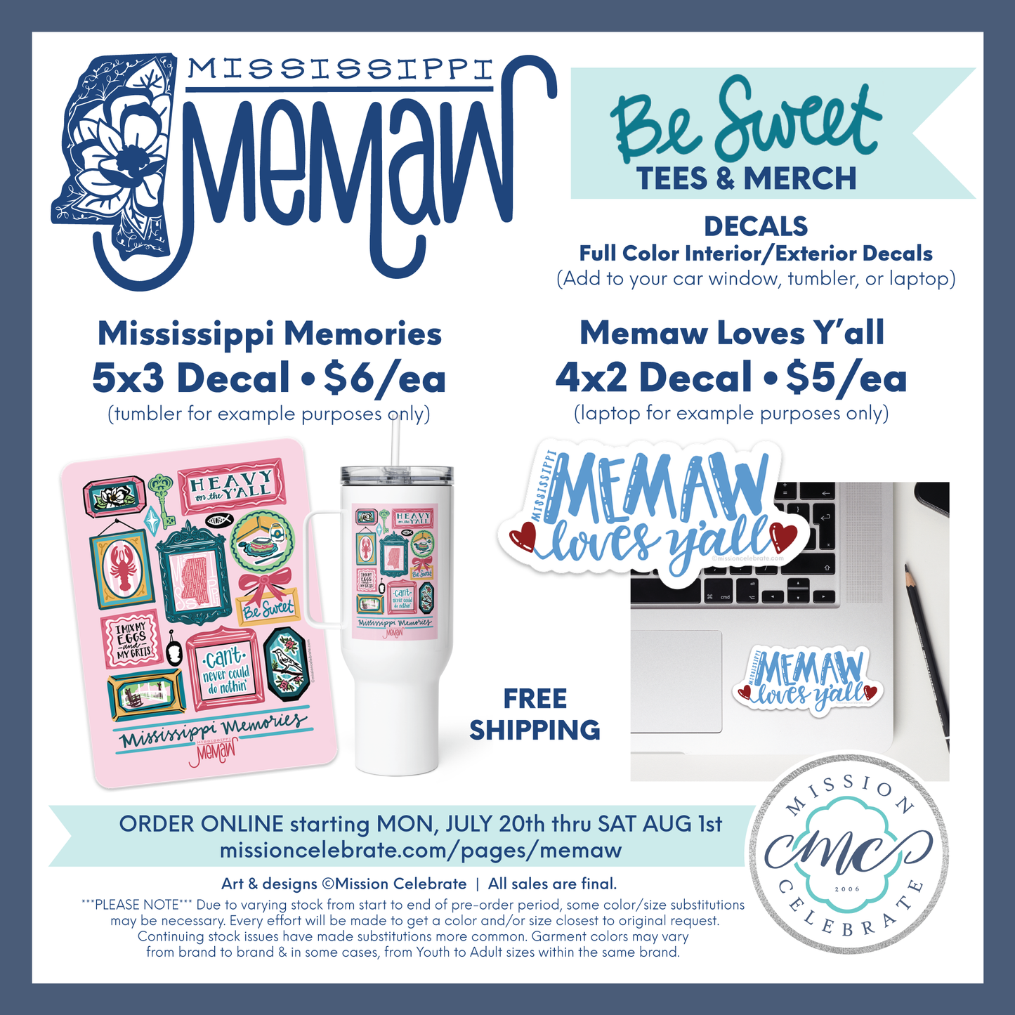 Mississippi Memaw "Be Sweet" Merch Decals (Interior/Exterior)
