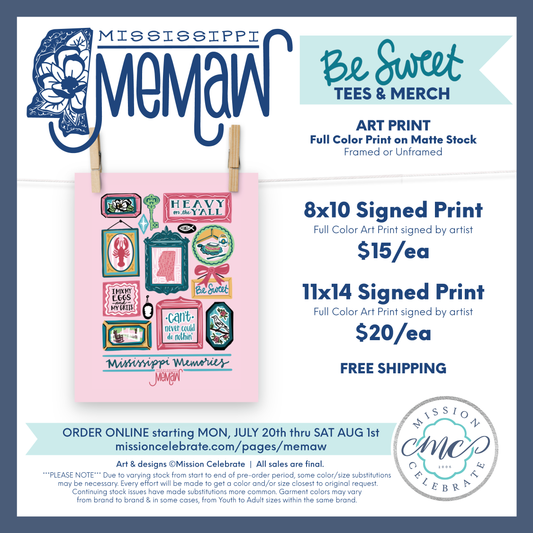 Mississippi Memaw "Be Sweet" Merch Art Print (8x10 or 11x14)