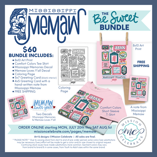 Promotional graphic for the Mississippi Memaw 'The Be Sweet Bundle' by Mission Celebrate, showing a collection of printed items including art prints, a coloring page, two decals, a short sleeve T-shirt, and a free note from Mississippi Mema, with text detailing the $60 bundle contents and ordering information.