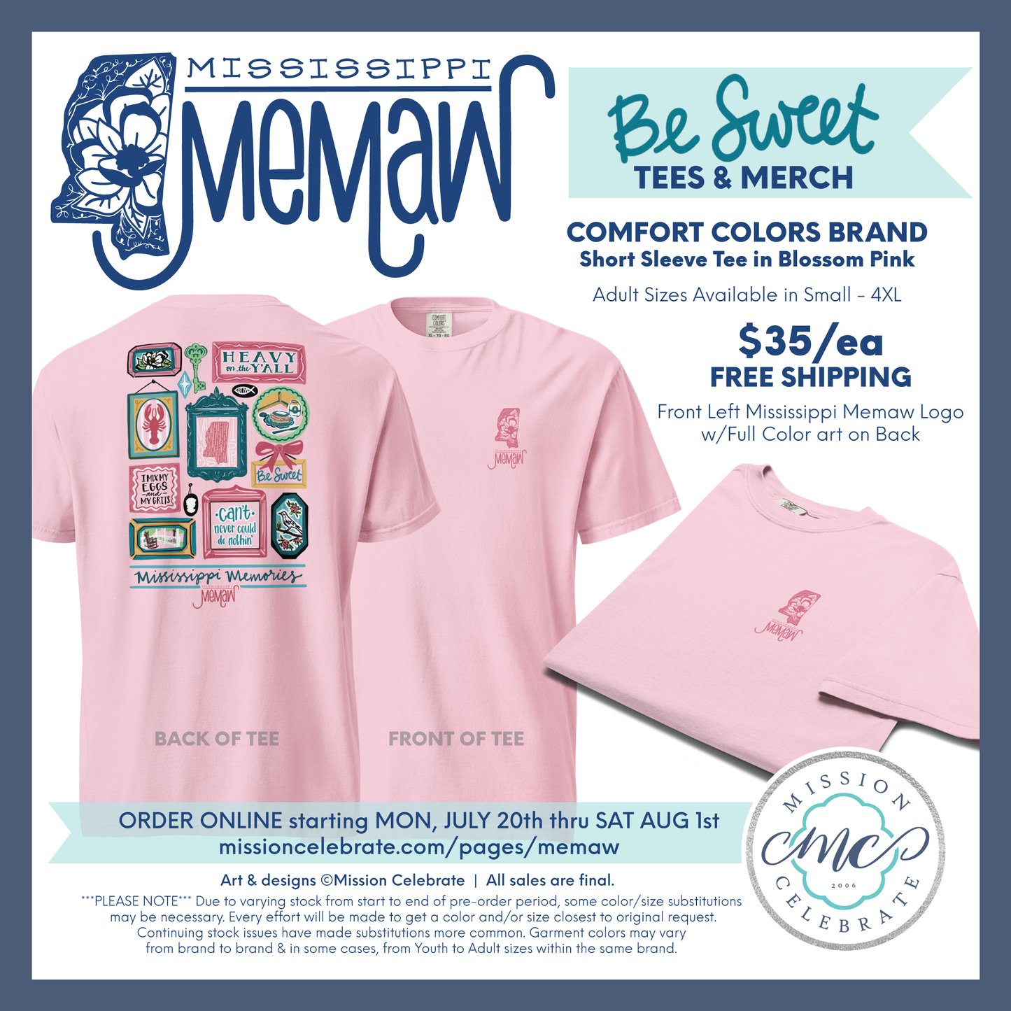 Mississippi Memaw "Be Sweet" Merch Comfort Colors Short Sleeve Tee PINK (front left, full back art)