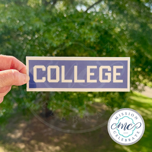 Parody/Funny Decal - COLLEGE (inspired by Animal House) Art Decal (Interior / Exterior Use)