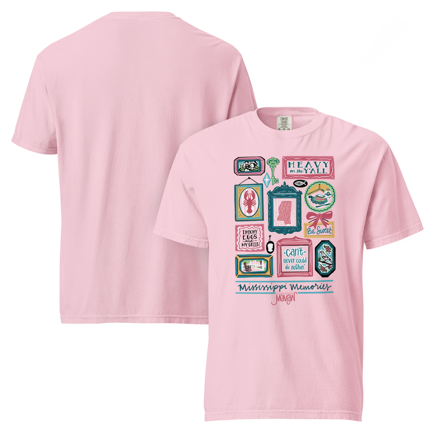 Mississippi Memaw "Be Sweet" Merch Comfort Colors Short Sleeve Tee PINK (full front art, blank back)